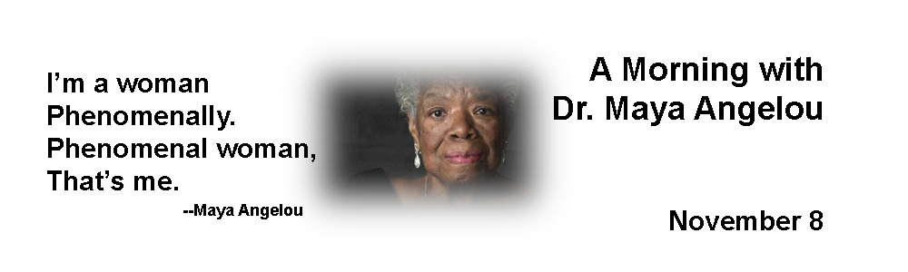 A Moring with Dr. Maya Angelou